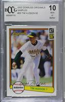 Tim Hudson [BCCG 10 Mint or Better]