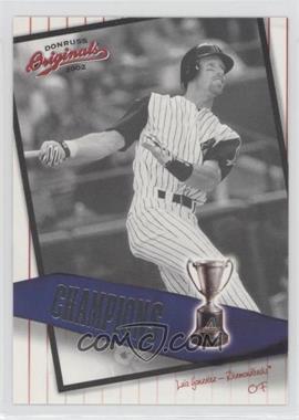 2002 Donruss Originals - Champions #C-18 - Luis Gonzalez /800