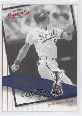 2002 Donruss Originals - Champions #C-2 - George Brett /800