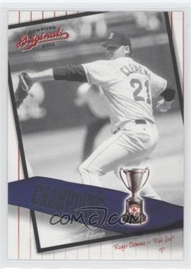 2002 Donruss Originals - Champions #C-8 - Roger Clemens /800