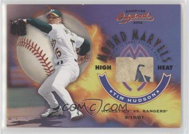2002 Donruss Originals - Mound Marvels - Game-Pitched Baseball Relics #MM-6 - Tim Hudson /100