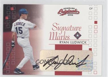 2002 Donruss Originals - Signature Marks #SM-19 - Ryan Ludwick /200