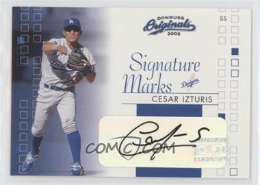2002 Donruss Originals - Signature Marks #SM-3 - Cesar Izturis /200