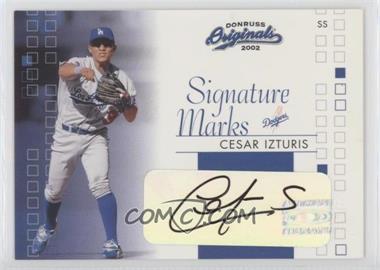 2002 Donruss Originals - Signature Marks #SM-3 - Cesar Izturis /200
