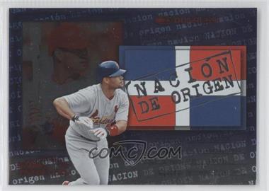 2002 Donruss Super Estrellas - Nacion de Origen #_ALPU - Albert Pujols