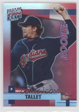 2002 Donruss The Rookies - Best of Fan Club Update #214 - Brian Tallet /1350