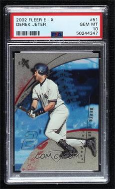 2002 E-X - [Base] #51 - Derek Jeter [PSA 10 GEM MT]