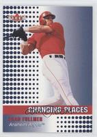 Changing Places - Brad Fullmer #/200