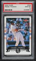 Frank Thomas [PSA 10 GEM MT]