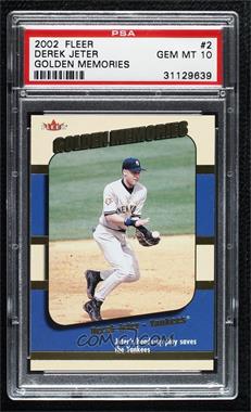 2002 Fleer - Golden Memories #2 GM - Derek Jeter [PSA 10 GEM MT]