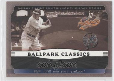 2002 Fleer Authentix - Ballpark Classics #15BC - Babe Ruth