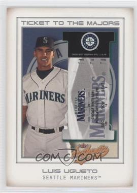 2002 Fleer Authentix - [Base] - Front Row #169 - Ticket to the Majors - Luis Ugueto /150