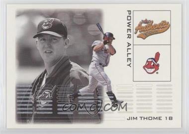 2002 Fleer Authentix - Power Alley #8PA - Jim Thome