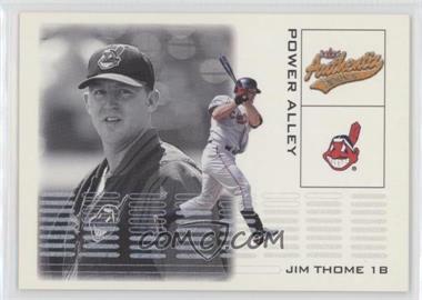 2002 Fleer Authentix - Power Alley #8PA - Jim Thome