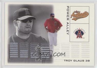 2002 Fleer Authentix - Power Alley #9PA - Troy Glaus