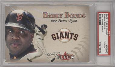 2002 Fleer Barry Bonds 600 Home Runs - [Base] #BB-600 - Barry Bonds (Jumbo) /2500 [PSA 10 GEM MT]