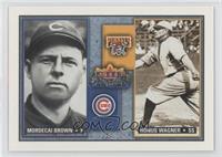 Mordecai Brown, Honus Wagner #/1,000