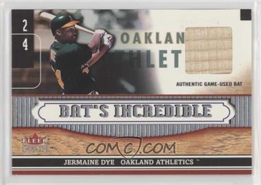 2002 Fleer Genuine - Bat's Incredible - Bat #_JEDY - Jermaine Dye