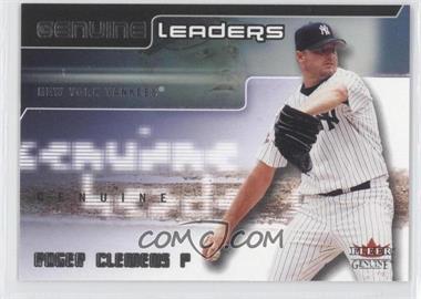 2002 Fleer Genuine - Genuine Leaders #GL 4 - Roger Clemens