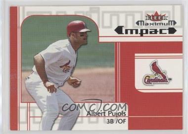 2002 Fleer Maximum - [Base] #251 - Maximum Impact - Albert Pujols