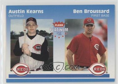 2002 Fleer Platinum - [Base] #275 - Austin Kearns, Ben Broussard