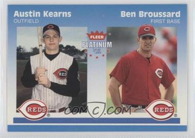 2002 Fleer Platinum - [Base] #275 - Austin Kearns, Ben Broussard