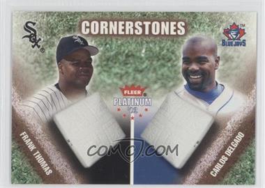 2002 Fleer Platinum - Hobby Cornerstones #35 CS - Frank Thomas, Carlos Delgado /2000
