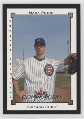 2002 Fleer Premium - [Base] #204 - Mark Prior [Noted]