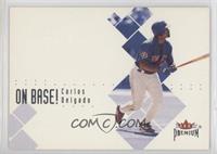 Carlos Delgado [EX to NM] #/408