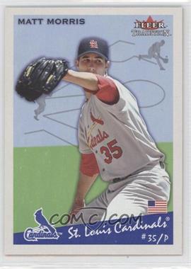 2002 Fleer Tradition - [Base] #29 - Matt Morris