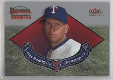 2002 Fleer Tradition - Diamond Tributes #10 DT - Alex Rodriguez