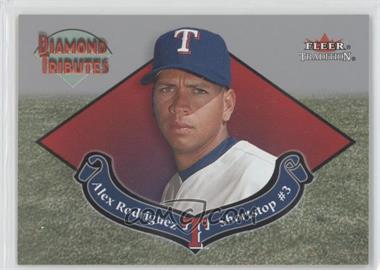 2002 Fleer Tradition - Diamond Tributes #10 DT - Alex Rodriguez