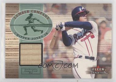 2002 Fleer Tradition - Lumber Company - Bats #_CHJO - Chipper Jones