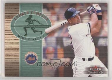 2002 Fleer Tradition - Lumber Company #4 LC - Mike Piazza [EX to NM]