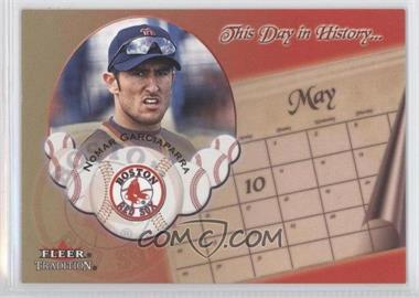 2002 Fleer Tradition - This Day In History... #26 DH - Nomar Garciaparra