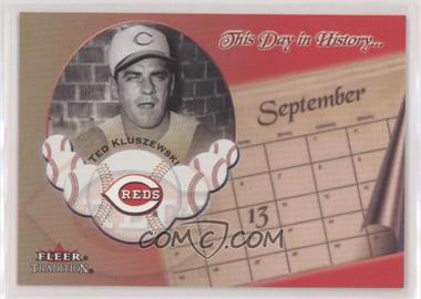 2002 Fleer Tradition - This Day In History... #29 DH - Ted Kluszewski
