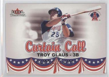 2002 Fleer Tradition Update - [Base] - Glossy #U363 - Curtain Call - Troy Glaus /200