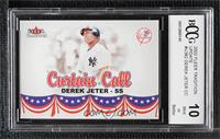 Curtain Call - Derek Jeter [BCCG 10 Mint or Better]