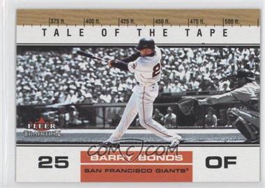 2002 Fleer Tradition Update - [Base] #U386 - Tale of the Tape - Barry Bonds