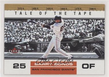 2002 Fleer Tradition Update - [Base] #U386 - Tale of the Tape - Barry Bonds