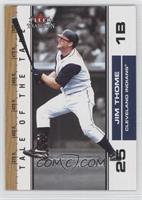 Tale of the Tape - Jim Thome