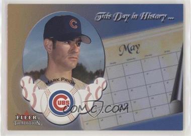 2002 Fleer Tradition Update - This Day In History... #U8TDH - Mark Prior