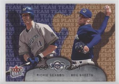 2002 Fleer Ultra - [Base] #233 - Team Players - Richie Sexson, Ben Sheets