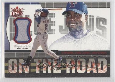 2002 Fleer Ultra - On The Road #_CADE - Carlos Delgado