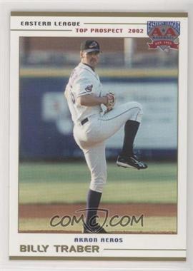 2002 Grandstand Eastern League Top Prospects - [Base] #_BITR - Billy Traber