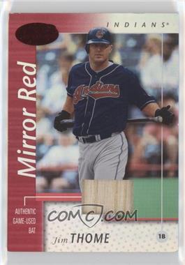 2002 Leaf Certified - [Base] - Mirror Red Materials #128 - Jim Thome /150
