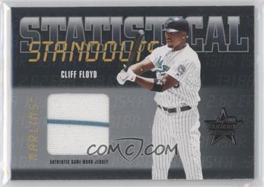 2002 Leaf Rookies And Stars - Statistical Standouts - Materials #SS-6 - Cliff Floyd