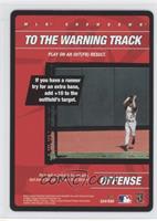 Offense - To the Warning Track