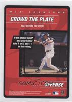 Offense - Crowd the Plate