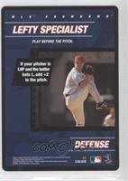 Defense - Lefty Specialist